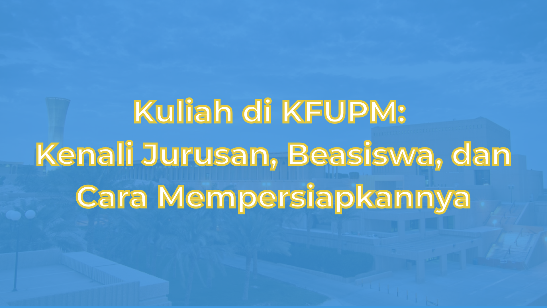 Kuliah di KFUPM