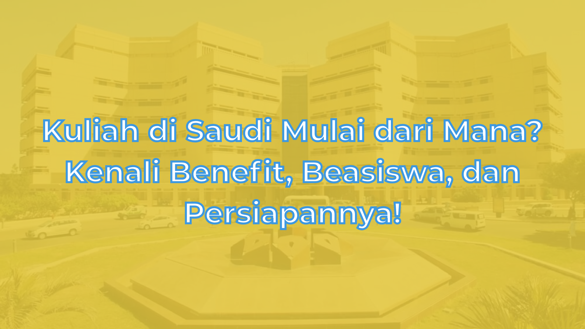 Kuliah di Saudi Arabia