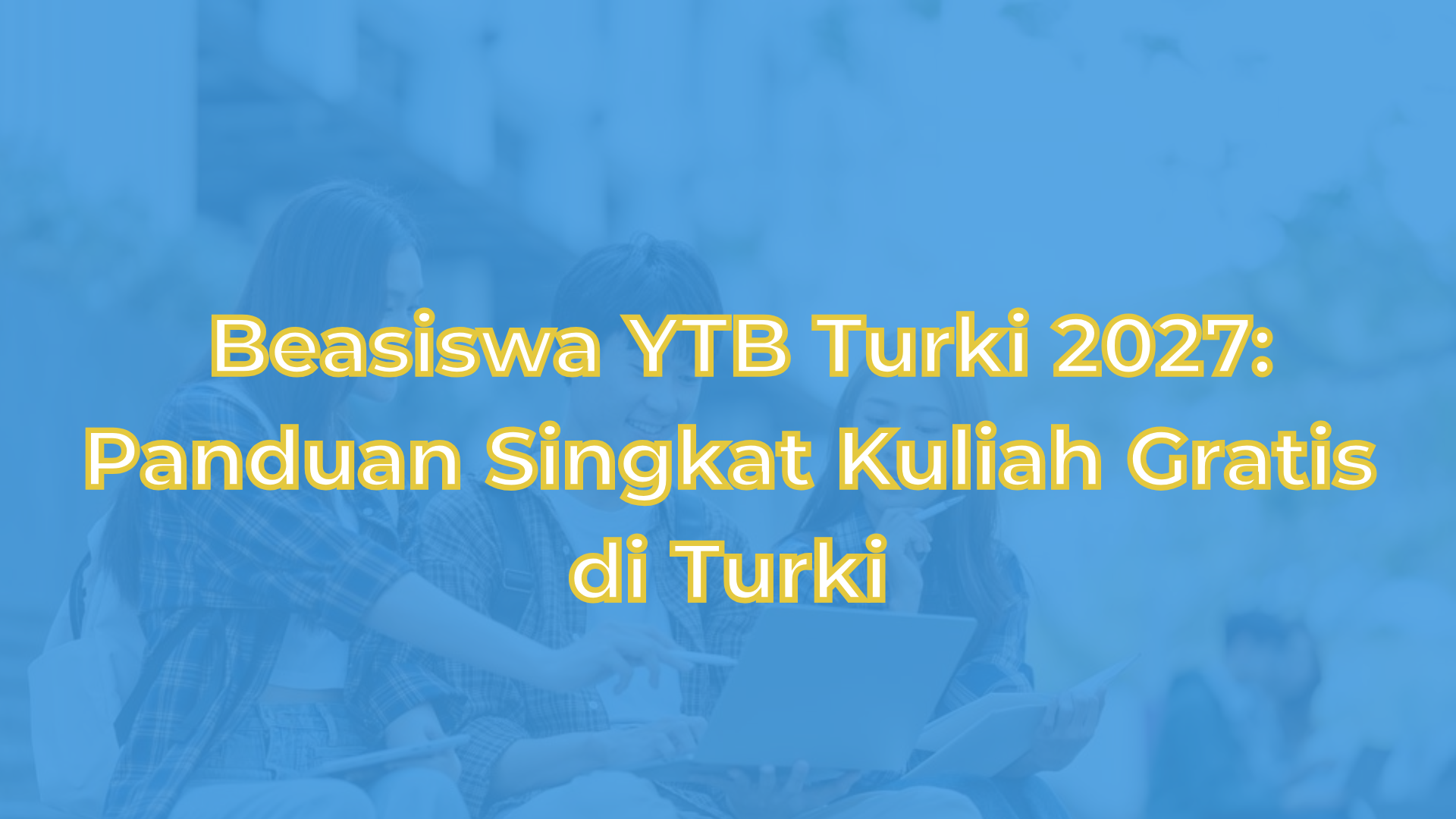 Beasiswa YTB Turki 2027